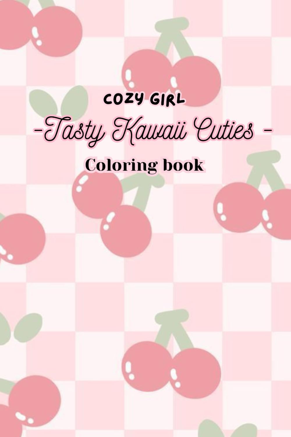 Tasty Kawaii Cuties: Cozy Girl Coloring