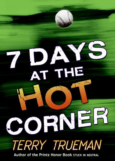 7 Days at the Hot Corner      Hardcover – February 27, 2007