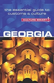 Kindle Store,Kindle eBooks,Business & Money Georgia - Culture Smart!: The Essential Guide to Customs & Culture Culture Smart!