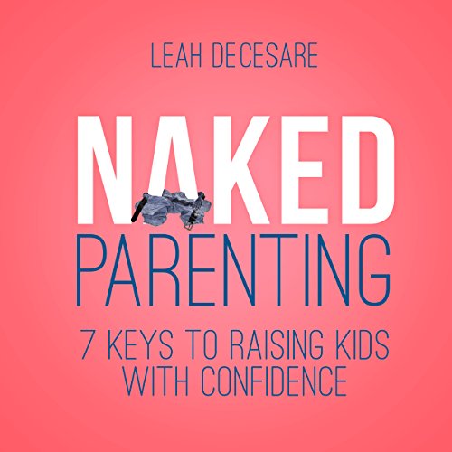 Naked Parenting [Written by Leah DeCesare] episode artwork