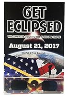 Get Eclipsed: The Complete Guide to the American Eclipse B01BUDOMOK Book Cover