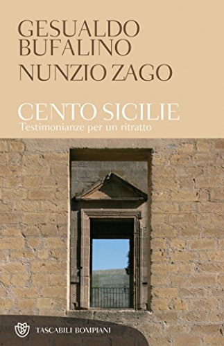 Télécharger Cento Sicilie: Testimonianze per un ritratto (Tascabili. Saggi Vol. 390) (Italian Edition) PDF Ebook En Ligne