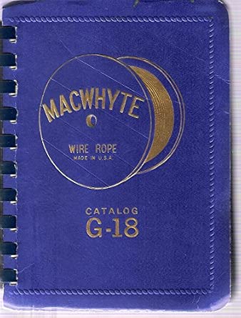 Macwhyte Wire Rope Macwhyte Wire Rope Catalog G 18: Macwhyte: Amazon.com: Books