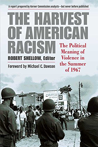 The Harvest of American Racism: The Political Meaning of Violence in the Summer of 1967