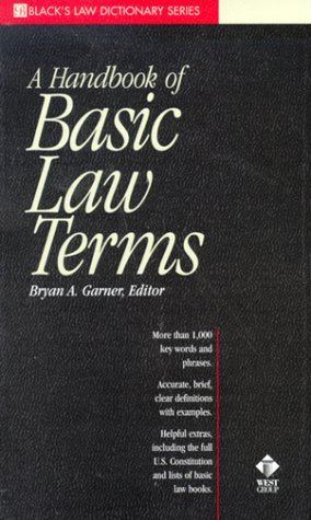 A Dictionary of Basic Law Terms (Black's Law Dictionary Series) [Paperback] [January 1999] (Author) Bryan A. Garner, David W. Schultz