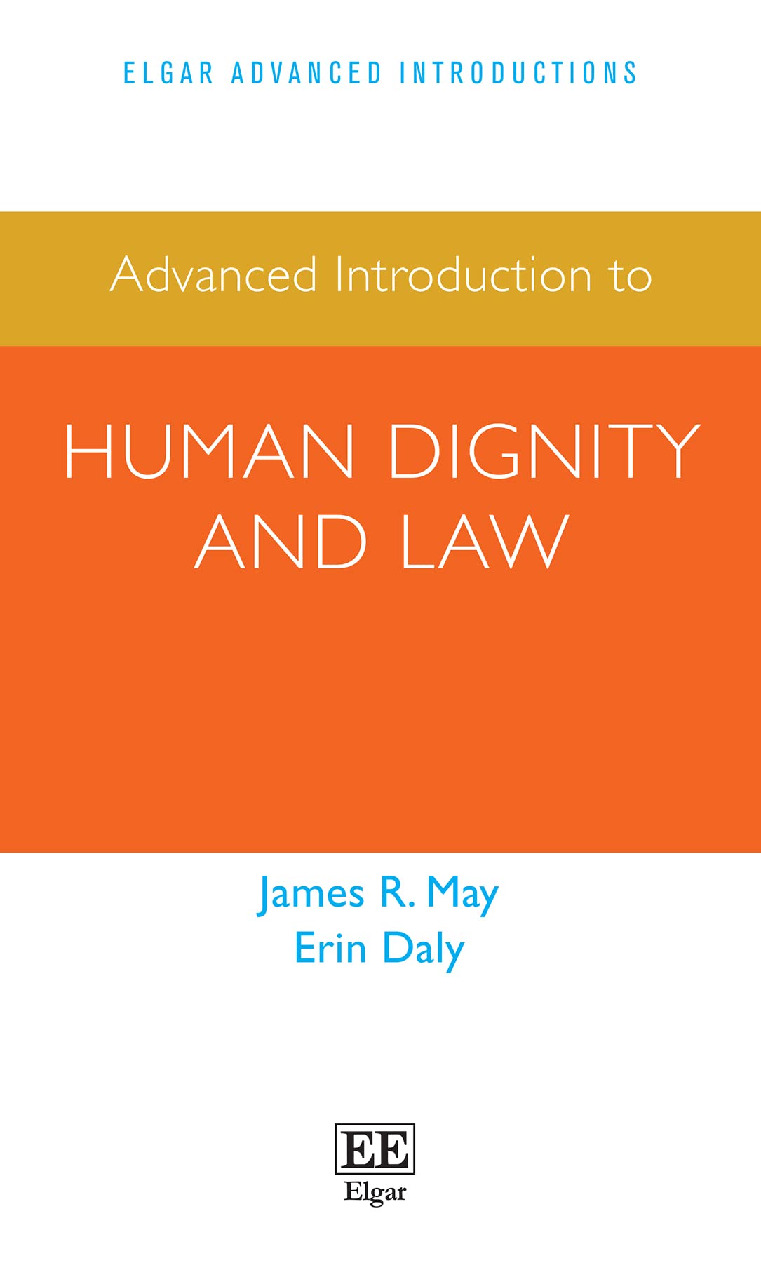 Advanced Introduction to Human Dignity and Law May Daly Hardback Edward Elgar