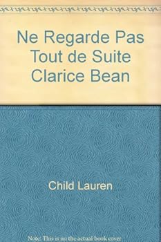 Paperback Ne regarde pas tout de suite clarice bean 003 [French] Book