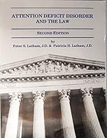 Attention Deficit Disorder and the Law 1883560098 Book Cover