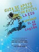 GUÍA DE APOYO PARA SUPERAR CON ÉXITO LA ESO Y APROBAR EL A2 de inglés 1463370059 Book Cover
