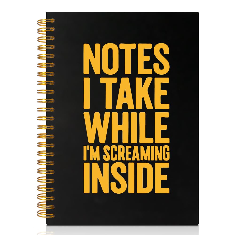 PUVOXHO Notes I Take While I'm Screaming Inside 160 Blank Pages Spiral Notebook, Chrissy Stockton, Coworker Gag Birthday Gifts, Office Pranks Gifts