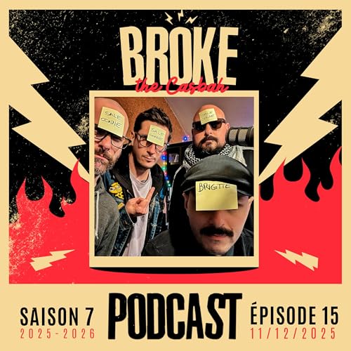 Broke The Casbah #266 : 11 d&eacute;cembre 2025