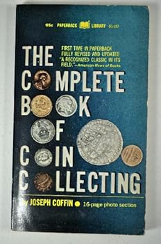 Unknown Binding THE COMPLETE BOOK OF COIN COLLECTING Book