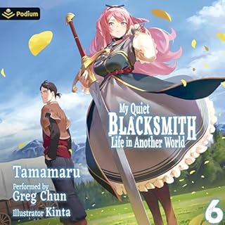 My Quiet Blacksmith Life in Another World: Volume 6 Audiolibro Por Tamamaru arte de portada