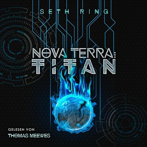 Nova Terra (German Edition): Titan: Ein LitRPG/GameLit-Abenteuer