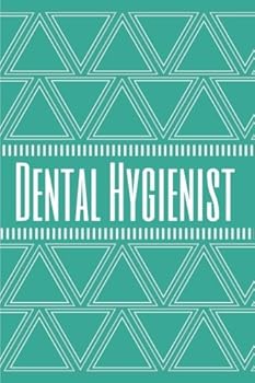 Dental Hygienist : Dental Hygienist Lined Journal Notebook / Dental Hygienist Graduation Gifts / Gift for Dental Hygienist / Geometric Triangle Cover