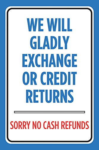 We Will Gladly Exchange Or Credit Returns Sorry No Cash Refunds Print Business Retail Store Poster Cashier Sign