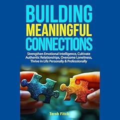 Building Meaningful Connections Audiolibro Por Tersh Fitch arte de portada