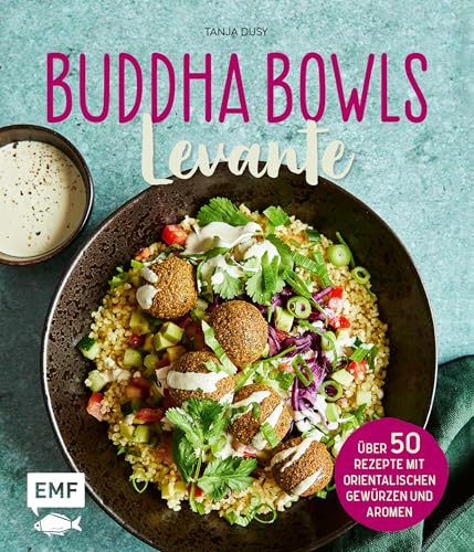 Produktfoto von Buddha Bowls – Levante: Über 50 Rezepte mit orientalischen Gewürzen und Aromen