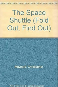 Hardcover The Space Shuttle (Fold Out, Find Out) Book