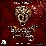 Dragon Games - Herz aus Feuer