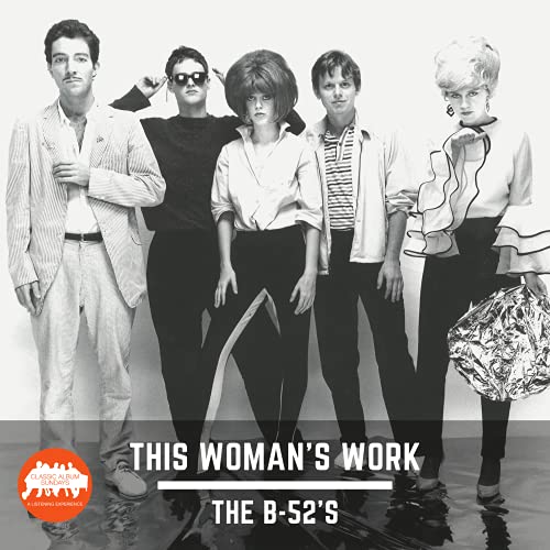 This Woman&rsquo;s Work: The B-52&rsquo;s Podcast Por  arte de portada