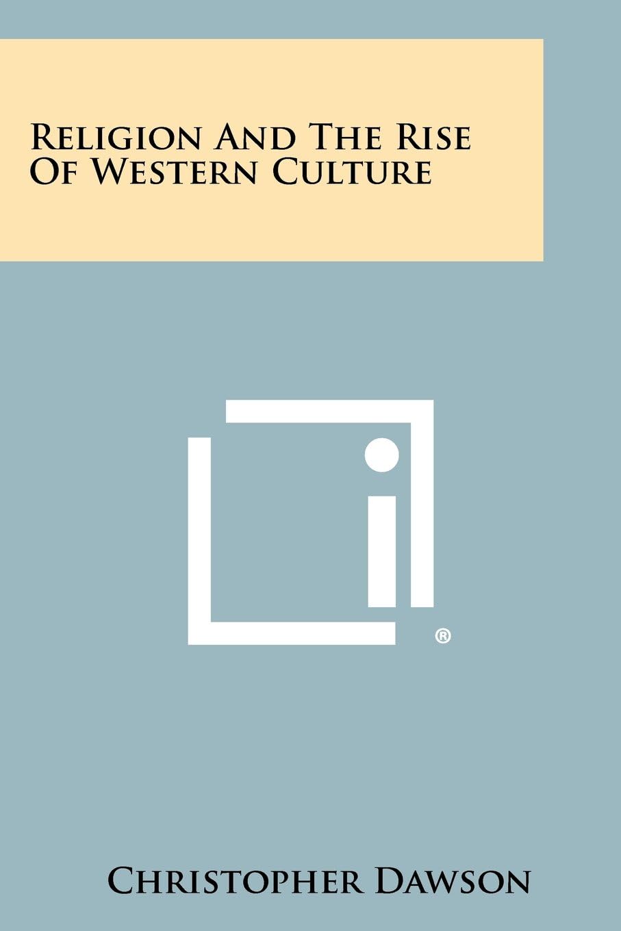 Religion And The Rise Of Western Culture