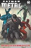  Batman Metal: Der Aufstieg der Dunklen Ritter