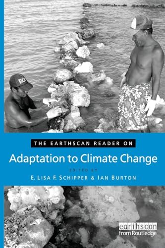 The Earthscan Reader on Adaptation to Climate Change (Earthscan Reader Series)
