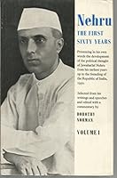 NEHRU~THE FIRST SIXTY YEARS (VOLUME 1) B00QLULYZS Book Cover