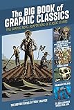 The Big Book of Graphic Classics: Five Graphic Novel Adaptations of Classic Stories (Graphic Revolve: Common Core Editions)
