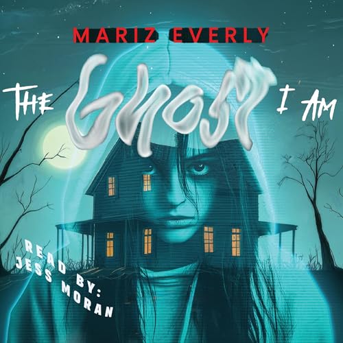 The Ghost I Am - Mariz Everly episode artwork