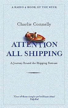 Paperback Attention All Shipping: A Journey Round the Shipping Forecast (Radio 4 Book Of The Week) Book