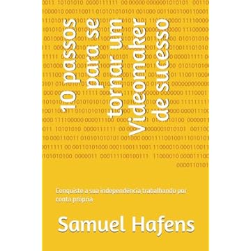 Capa do livro 10 passos para se tornar um Videomaker de sucesso: Conquiste a sua independência trabalhando por conta própria (Portuguese Edition)