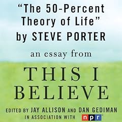 The 50-Percent Theory of Life Audiolibro Por Steve Porter arte de portada