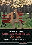 Encyclopedia of African American Artists (Artists of the American Mosaic)