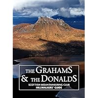 The Grahams & The Donalds - Scottish Mountaineering Club Hillwalkers' Guide