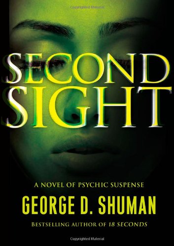 Second Sight: A Novel of Psychic Suspense