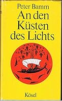 An den Küsten des Lichts. Variationen über das Thema Ägäis 3466100038 Book Cover