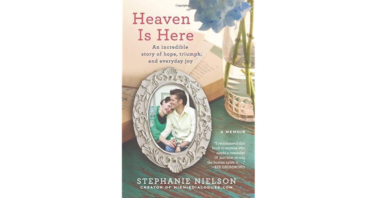 Buy Heaven Is Here: An Incredible Story of Hope, Triumph, and Everyday Joy — BookShops.in