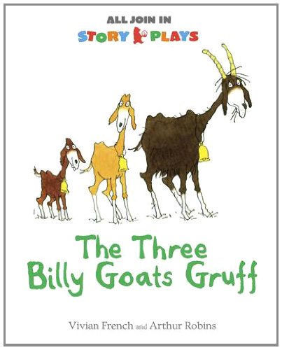 The Three Billy Goats Gruff (All Join In Story Plays)
