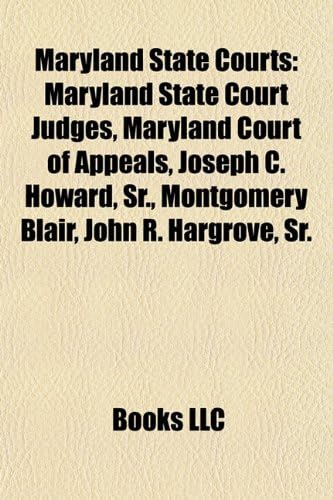 Maryland State Courts: Maryland State Court Judges, Maryland Court of Appeals, Joseph C. Howard, Sr., Montgomery Blair, John R. Hargrove, Sr.