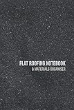 Flat Roofing Notebook & Materials Organiser: Grit Design Planner for Roofers