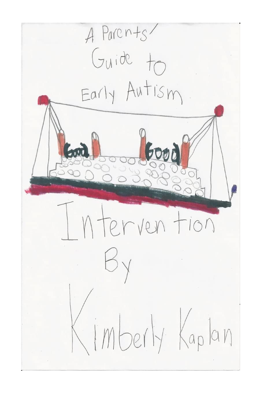 A Parents' Guide to Early Autism Intervention