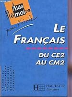 Francais Du Ce2 Au Cm2 201019263X Book Cover