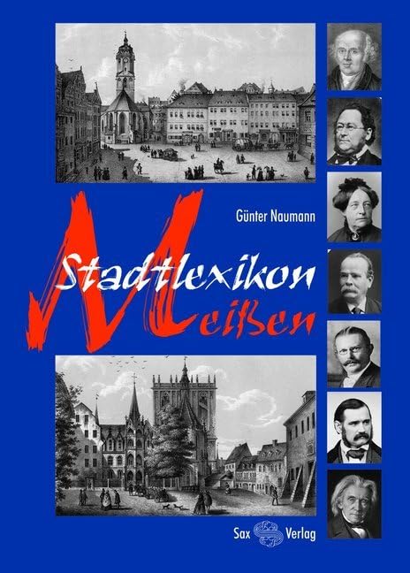 Stadtlexikon Meißen: Mit 700 Stichwörtern