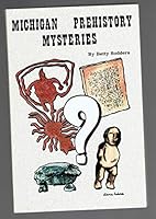 Michigan Prehistory Mysteries (Book 1) 093221262X Book Cover