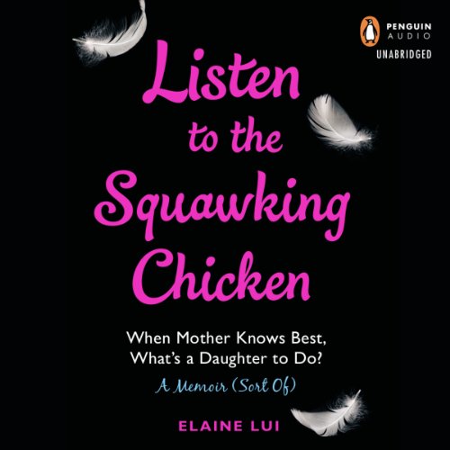 Listen to the Squawking Chicken (Written by Elaine Lui) episode artwork