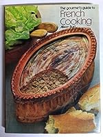 The gourmet's guide to French cooking 0907407439 Book Cover