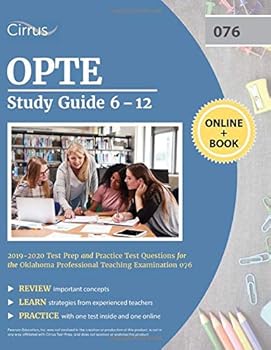 Paperback OPTE Study Guide 6-12 2019-2020: Test Prep and Practice Test Questions for the Oklahoma Professional Teaching Examination 076 Book
