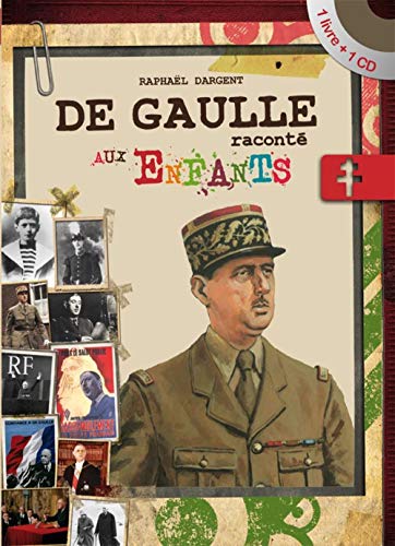 Télécharger De Gaulle raconté aux enfants (1CD audio) PDF